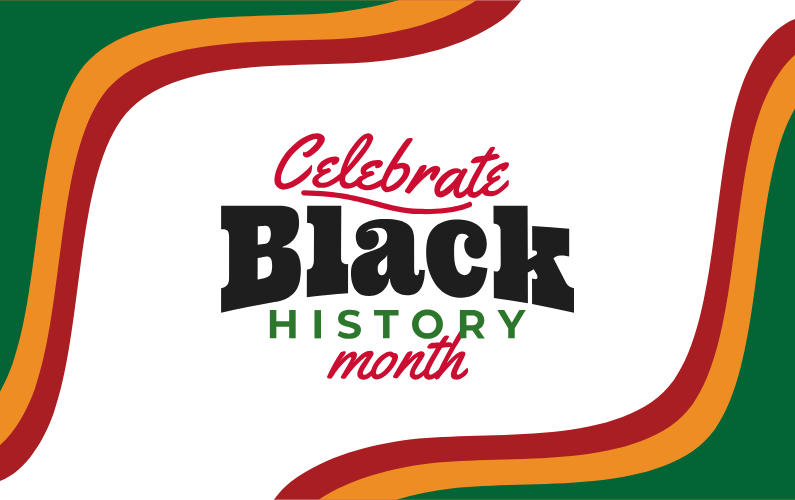 Graphic with words Celebrate Black History Month